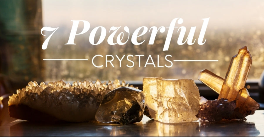 Seven Powerful Crystals That Everyone Should Have – Spirit Magicka